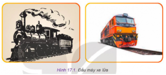 Em hãy quan sát Hình 17.1 và cho biết đầu máy xe lửa nào ra đời trước. So sánh sự khác nhau giữa hai đầu máy xe lửa, sự khác nhau lớn nhất là gì?