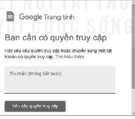 Bạn Lan nhận được yêu cầu từ trưởng nhóm về việc bổ sung thông tin vào một tập bảng tính kèm theo liên kết dẫn tới tệp đó. Tuy nhiên, khi nháy chuột vào liên kết thì Lan nhận được thông báo như Hình 6.2.