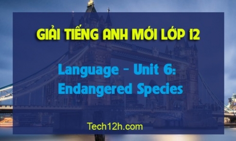 Language Unit 6: Endangered Species