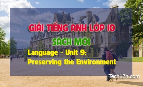 Language Unit 9: Preserving the Environment