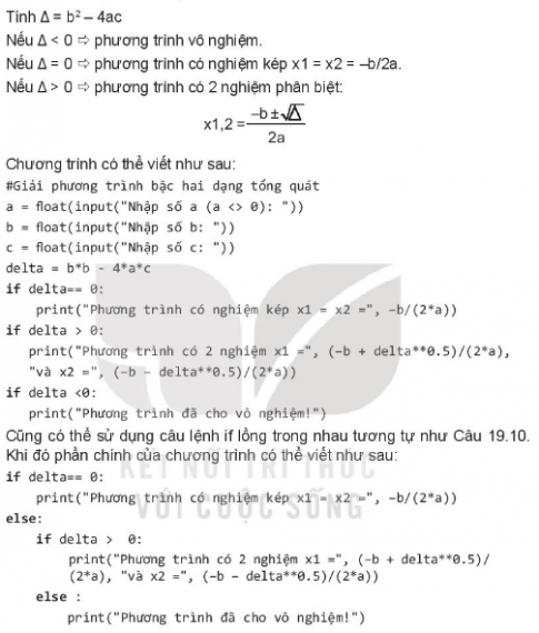 Em hãy viết chương trình giải phương trình bậc hai dạng tổng quát ax2 + bx +c = 0 (a khác 0). Yêu cầu các giá trị a, b, c là các số thực được nhập vào từ bàn phím