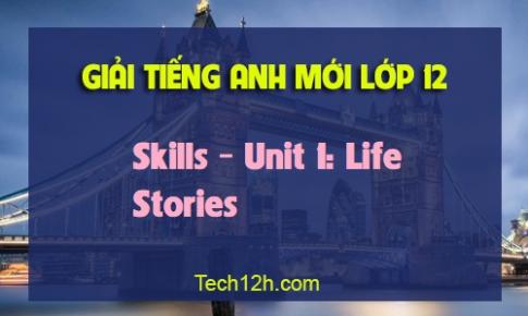 Skills Unit 1: Life Stories