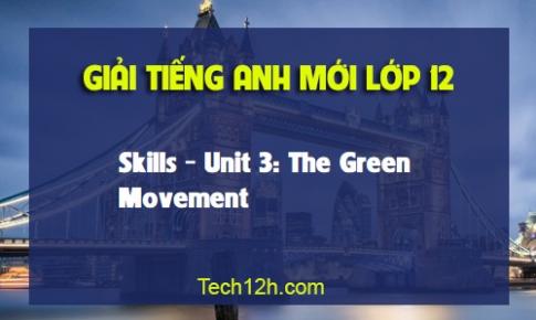 Skills Unit 3: The Green Movement