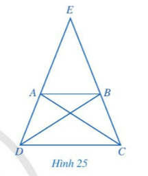 Cho hình thang cân ABCD có AB // CD, AB < CD,  E là giao điểm của AD và BC (Hình 25).  a) So sánh các cặp góc: EDC và ECD: EAB và EBA.  b) So sánh các cặp đoạn thẳng: EA và EB; ED và EC. Từ đó, hãy so sánh A7 và BC.  c) Hai tam giác ADC và BCD có bằng nhau hay không? Từ  đó, hãy so sánh AC và 8D.