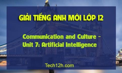 Communication and Culture Unit 7: Artificial Intelligence