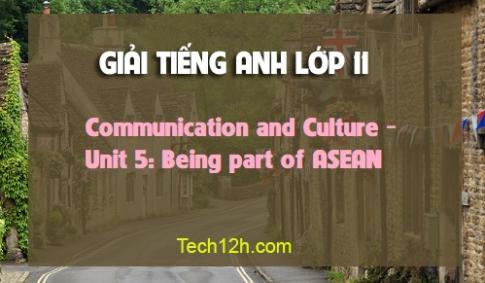 Communication and Culture Unit 5: Being part of ASEAN