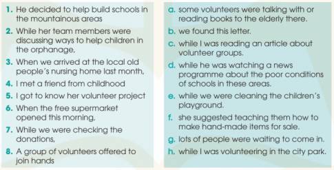 3. Match the beginnings (1 - 8) with the endings (a - h) to make sentences