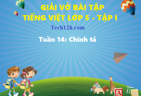 Giải vở bài tập tiếng việt 5 trang 95 bài: Chính tả