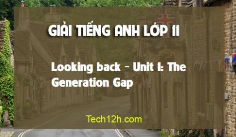 Looking back Unit 1: The Generation Gap