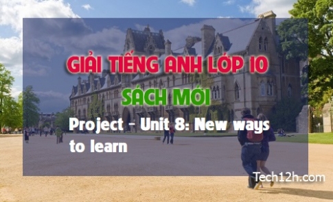 Project Unit 8: New ways to learn