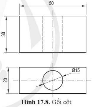 Giải bài 17 Vẽ kĩ thuật với sự hỗ trợ của máy tính