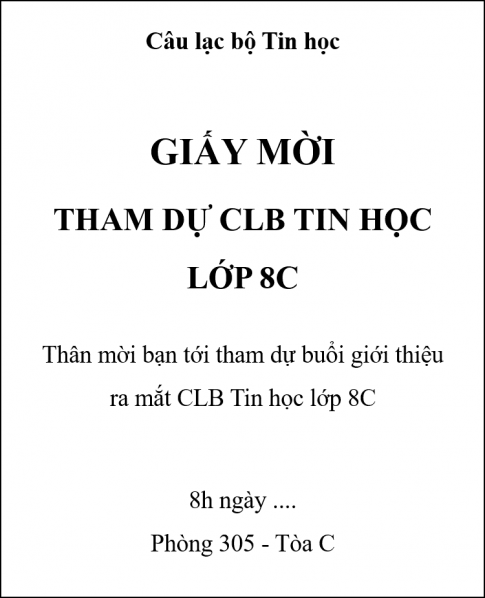 Câu 2: Em hãy tạo giấy mời như hình dưới đây: