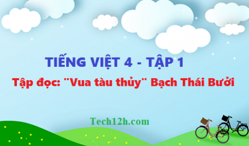 Giải tiếng việt 4 trang 115 bài tập đọc: