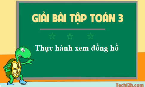 Giải toán 3 bài:Thực hành xem bản đồ trang 123 sgk