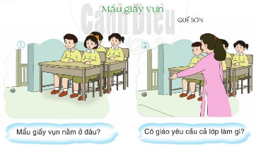 Nếu có bạn vứt một mẩu giấy vụn ra lớp em sẽ nói gì với bạn?