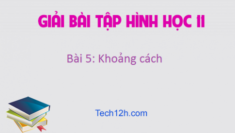 Giải Bài 5: Khoảng cách