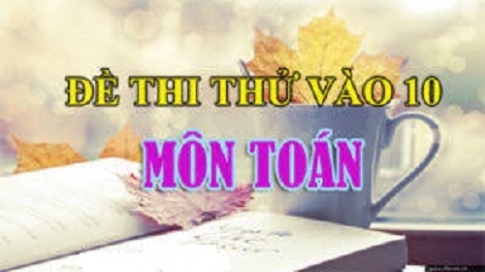 Đề thi thử lên lớp 10 môn toán lần 1 năm 2017 Trường chuyên Đà Nẵng