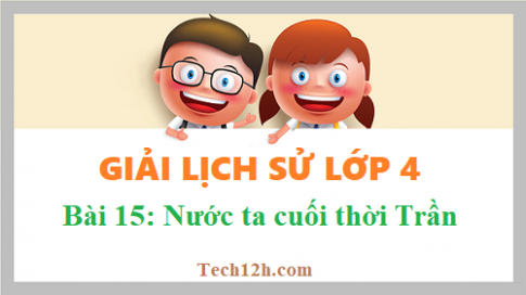 Bài 15: Nước ta cuối thời Trần sgk Lịch sử 4 Trang 42