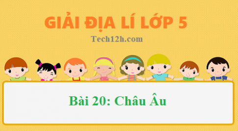 Bài 20: Châu Âu sgk Địa lí 5 Trang 109