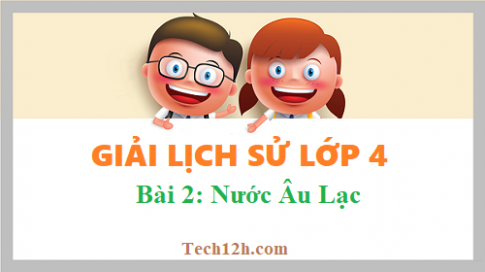 Bài 2: Nước Âu Lạc sgk Lịch sử 4 Trang 15