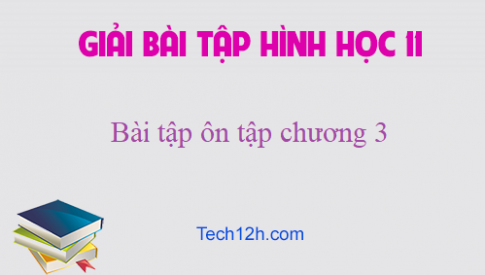 Giải Bài: Bài tập ôn tập chương 3