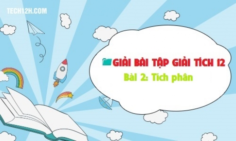 Giải bài 2: Tích phân