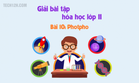 Giải bài 10: Photpho