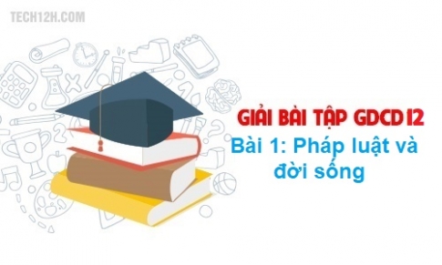 Bài 1: Pháp luật và đời sống