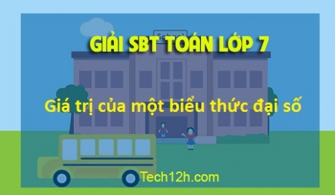 Sbt toán 7 tập 2 bài 2: Giá trị của một biểu thức đại số Trang 19