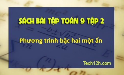 Sbt toán 9 tập 2 bài 3: Phương trình bậc hai một ẩn Trang 51