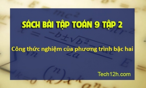 Sbt toán 9 tập 2 bài 4: Công thức nghiệm của phương trình bậc hai Trang 53