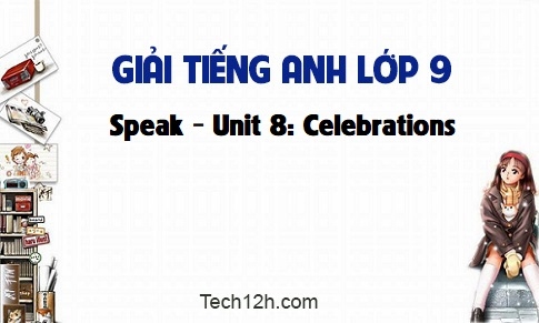 Speak Unit 8: Celebrations