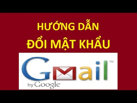 Hướng dẫn cách thay đổi mật khẩu Gmail