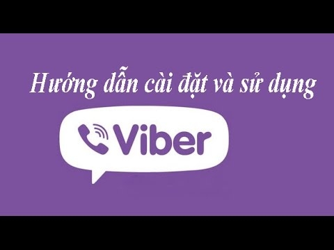 Hướng dẫn tải và cài đặt Viber cho điện thoại mới nhất