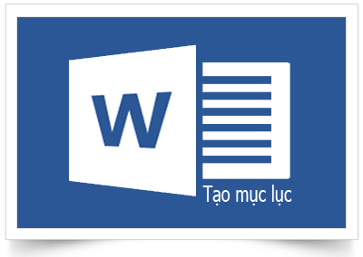 Hướng dẫn tạo mục lục tự động trong Microsoft Word