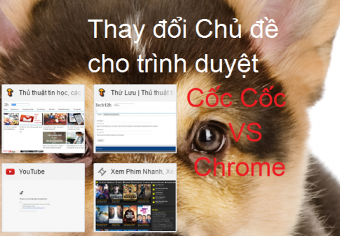 Cách thay đổi chủ đề cho trình duyệt google Chrome và Cốc Cốc của bạn