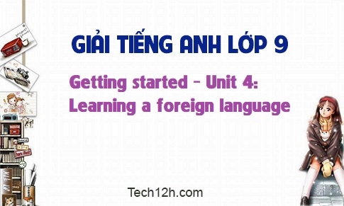 Getting started Unit 4: Learning a foreign language