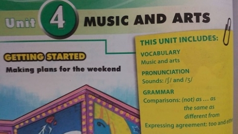 Getting started Unit 4: Music and arts