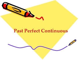 Thì quá khứ hoàn thành tiếp diễn Past perfect continous