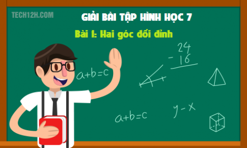 Giải bài 1: Hai góc đối đỉnh Toán 7 tập 1 Trang 81 83