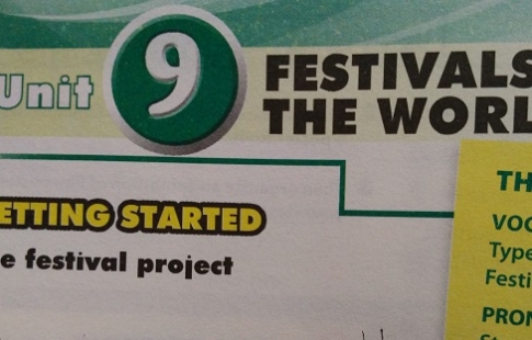 Getting started Unit 9: Festivals around the world