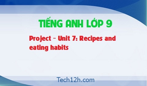 Project Unit 7: Recipes and eating habits