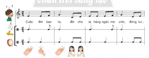 Sử dụng nhạc cụ gõ để đệm cho bài hát Cuộc đời tươi đẹp theo mẫu tiết tấu dưới đây (có thể lựa chọn 1 trong 2 bè đệm)