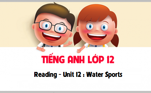 Reading Unit 12 : Water Sports