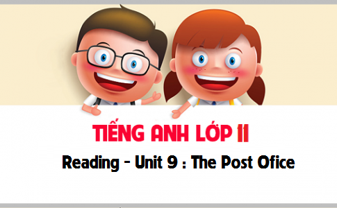 Reading Unit 9 : The Post Office