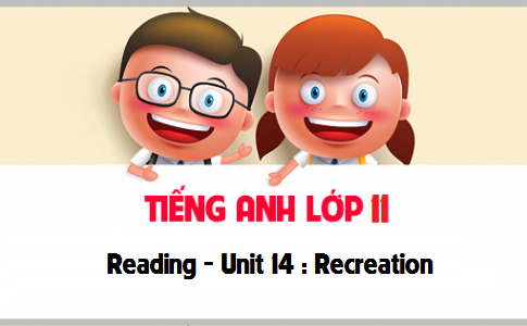 Reading Unit 14 : Recreation