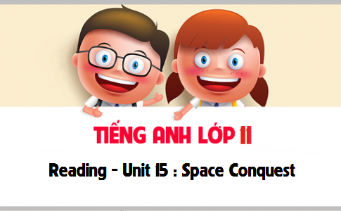 Reading Unit 15 : Space Conquest 