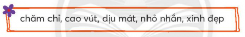 [Chân trời sáng tạo] Giải tiếng việt 2 bài ôn tập cuối học kì II (1)