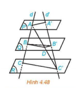 Cho ba mặt phẳng (P), (Q) và (R) đôi một song song...