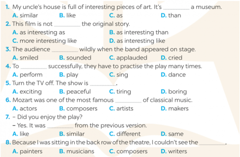 Choose the correct answer A, B, C, or D to complete each of the sentences (Chọn câu trả lời đúng A, B, C hoặc D để hoàn thành mỗi câu)